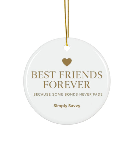 Best Friends Forever ceramic ornament with ‘Because Some Bonds Never Fade’ inscription

BFF friendship keepsake ceramic ornament with meaningful quote for gift

Ceramic ornament for best friends with sentimental message and BFF design

Decorative Best Friends Forever ornament with ‘Because Some Bonds Never Fade’ text